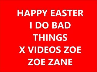 X movies ZOE Happy Easter WebCam 2017